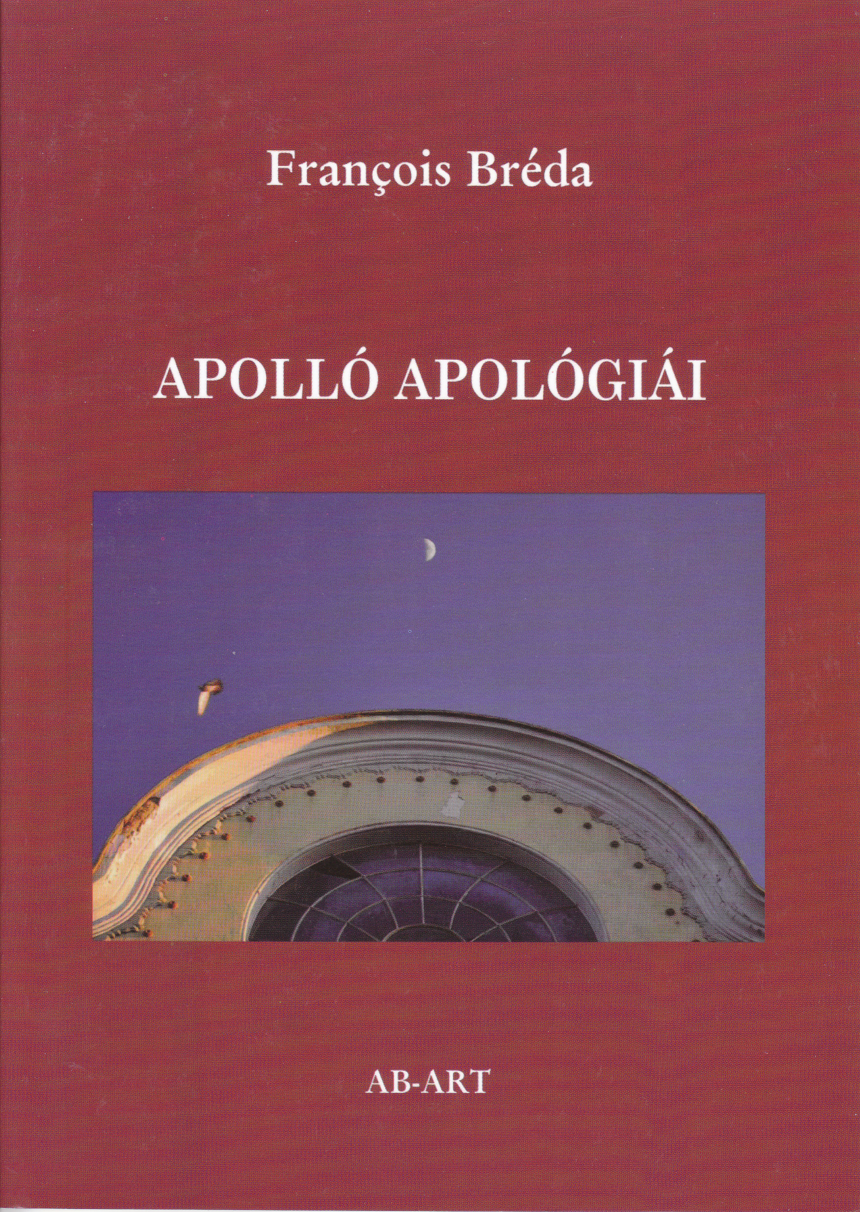 Bréda Ferenc: Apolló apológiái