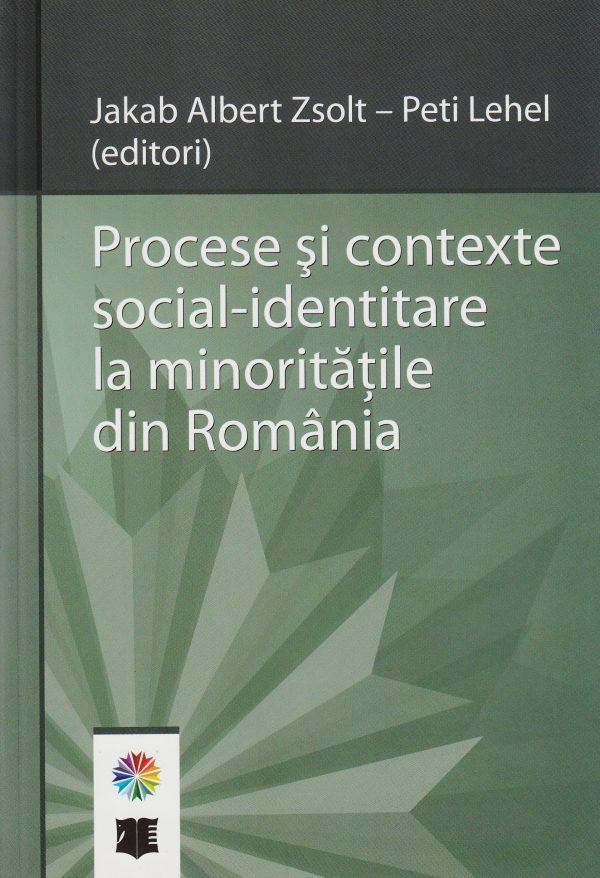 Procese şi contexte social-identitare la minorităţile din România