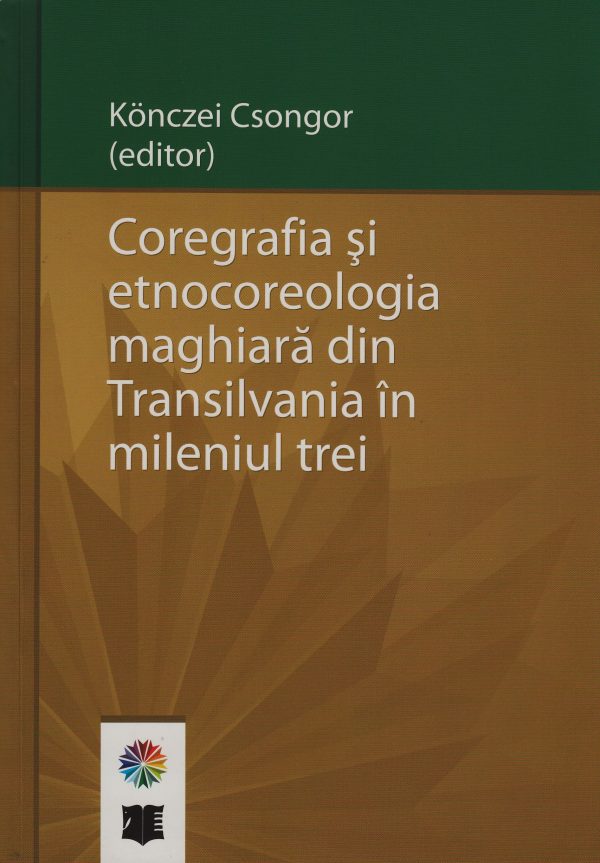 Coregrafia şi etnocoreologia maghiară din Transilvania în mileniul trei