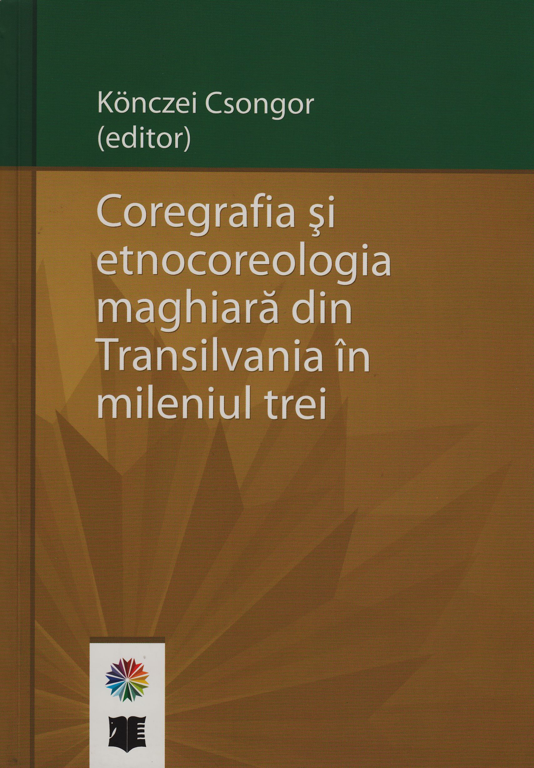 Konczei_Csongor_Coregrafia_si_etnocoreologia_300_1.jpg Coregrafia şi etnocoreologia maghiară din Transilvania în mileniul trei